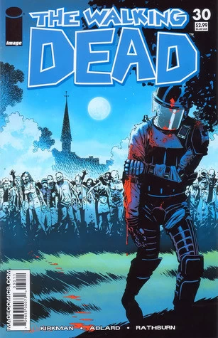 The Walking Dead, Issue #30 (The Walking Dead (single issues) #30) by Charlie Adlard, Robert Kirkman, Cliff Rathburn