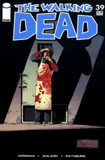 The Walking Dead, Issue #39 (The Walking Dead (single issues) #39) by Charlie Adlard, Robert Kirkman, Cliff Rathburn