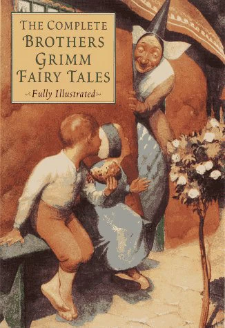 The Complete Brothers Grimm Fairy Tales by Jacob & Wilhelm Grimm