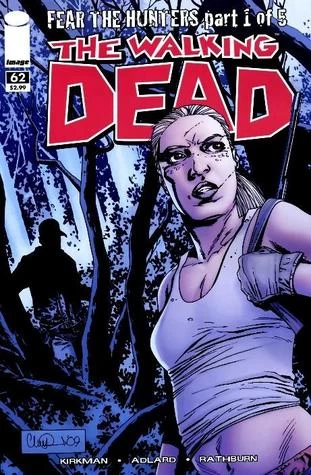 The Walking Dead, Issue #62 (The Walking Dead (single issues) #62) by Charlie Adlard, Robert Kirkman, Cliff Rathburn