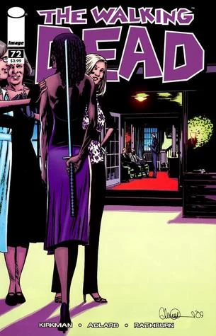 The Walking Dead, Issue #72 (The Walking Dead (single issues) #72) by Charlie Adlard, Robert Kirkman, Cliff Rathburn