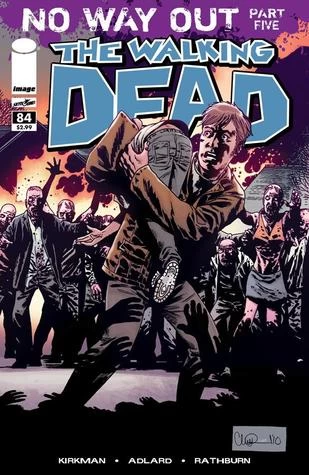 The Walking Dead, Issue #84 (The Walking Dead (single issues) #84) by Charlie Adlard, Robert Kirkman, Cliff Rathburn