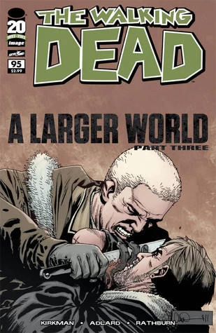 The Walking Dead, Issue #95 (The Walking Dead (single issues) #95) by Charlie Adlard, Robert Kirkman, Cliff Rathburn