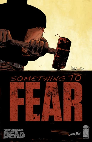 The Walking Dead, Issue #99 (The Walking Dead (single issues) #99) by Charlie Adlard, Robert Kirkman, Cliff Rathburn