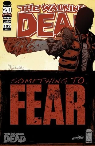 The Walking Dead, Issue #102 (The Walking Dead (single issues) #102) by Charlie Adlard, Robert Kirkman, Cliff Rathburn