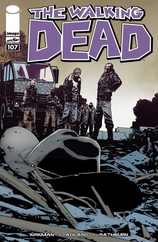 The Walking Dead, Issue #107 (The Walking Dead (single issues) #107) by Charlie Adlard, Robert Kirkman, Cliff Rathburn