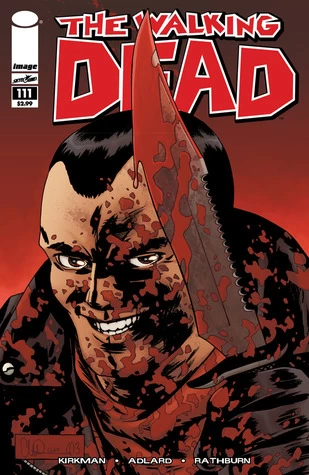 The Walking Dead, Issue #111 (The Walking Dead (single issues) #111) by Charlie Adlard, Robert Kirkman, Cliff Rathburn