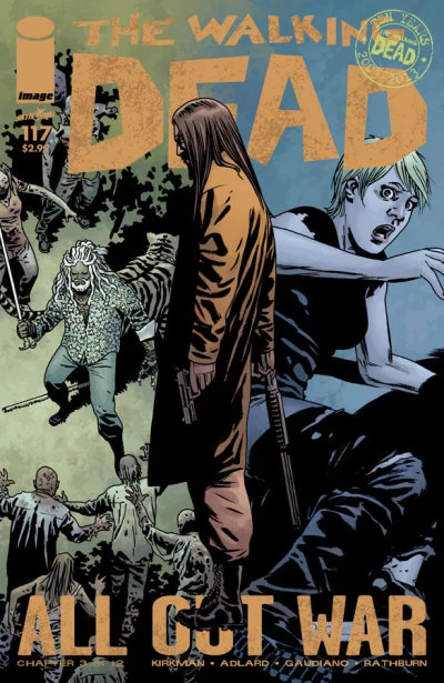 The Walking Dead, Issue #117 (The Walking Dead (single issues) #117) by Charlie Adlard, Robert Kirkman, Cliff Rathburn, Stefano Gaudiano