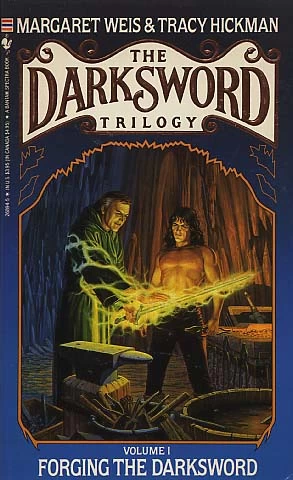 Forging the Darksword (The Darksword Trilogy #1) by Margaret Weis, Tracy Hickman