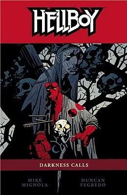 Hellboy: Darkness Calls (Hellboy #8) by Mike Mignola, Duncan Fegredo