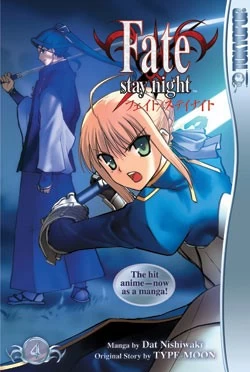 Fate/Stay Night: Volume 4 (Fate/Stay Night #4) by Dat Nishiwaki