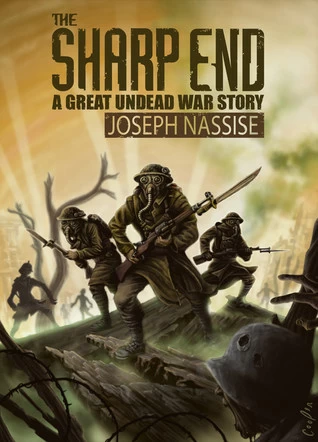 The Sharp End (The Great Undead War) by Joseph Nassise