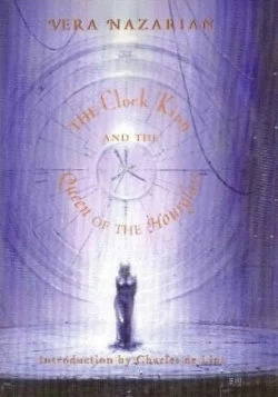 The Clock King and the Queen of the Hourglass by Vera Nazarian