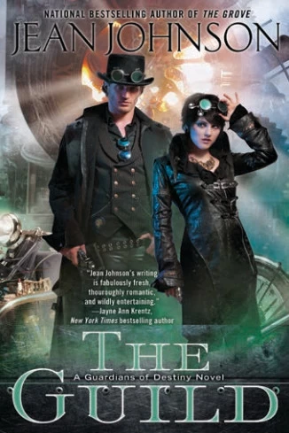 The Guild (Guardians of Destiny #3) by Jean Johnson