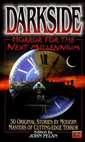 Darkside: Horror for the Next Millenium (Darkside #1) by John Pelan