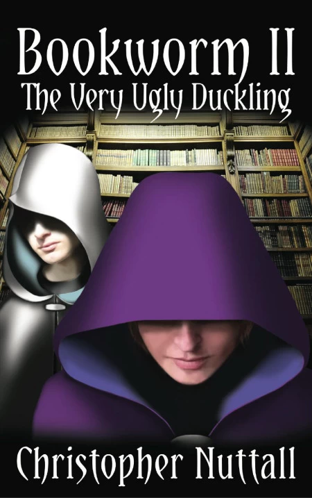 The Very Ugly Duckling (Bookworm #2) by Christopher Nuttall
