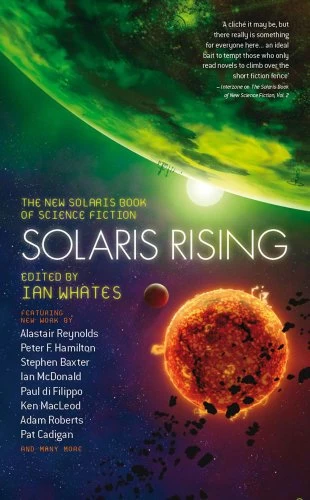 Solaris Rising: The New Solaris Book of Science Fiction (Solaris Rising #1) by Ian Whates