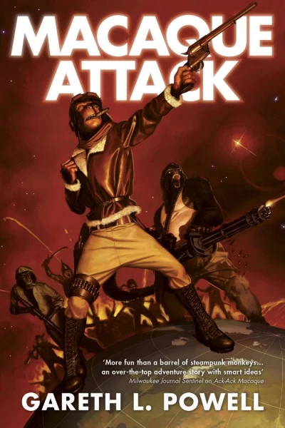 Macaque Attack (Ack-Ack Macaque #3) by Gareth L. Powell