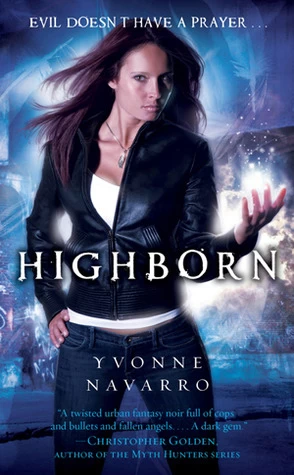 Highborn (Dark Redemption #1) by Yvonne Navarro