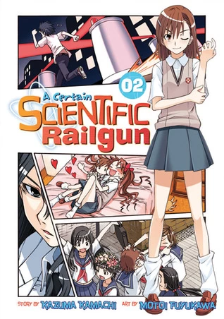 A Certain Scientific Railgun: Volume 2 (A Certain Scientific Railgun #2) by Motoi Fuyukawa, Kazuma Kamachi