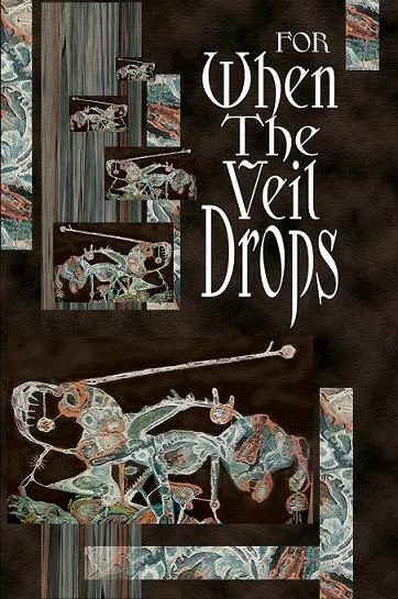 For When the Veil Drops by various authors (West Pigeon Press)