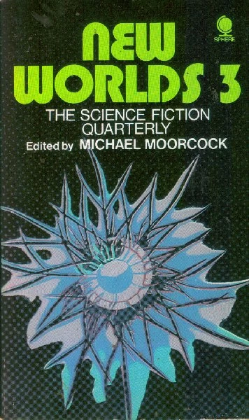New Worlds 3 (New Worlds Quarterly #3) by Michael Moorcock