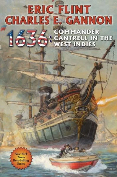 1636: Commander Cantrell in the West Indies (Assiti Shards) by Eric Flint, Charles E. Gannon