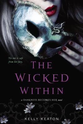 The Wicked Within (Gods & Monsters #3) by Kelly Keaton