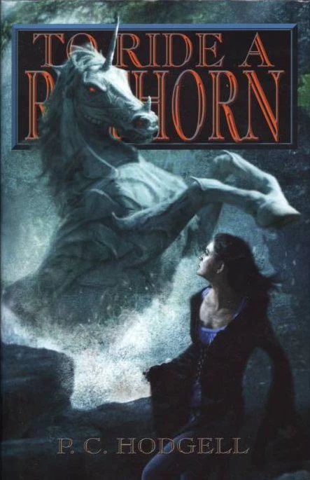 To Ride a Rathorn (Chronicles of the Kencyrath #4) by P. C. Hodgell