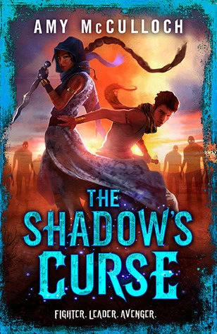 The Shadow's Curse (The Knots Sequence #2) by Amy McCulloch