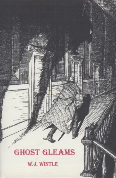 Ghost Gleams by W. J. Wintle
