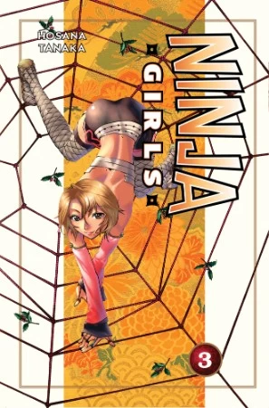 Ninja Girls: Volume 3 (Ninja Girls #3) by Hosana Tanaka