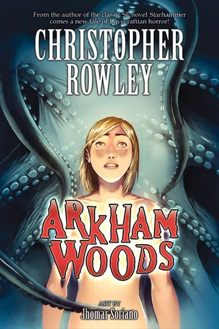 Arkham Woods by Christopher Rowley, Jhomar Soriano