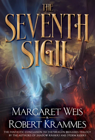The Seventh Sigil (The Dragon Brigade #3) by Margaret Weis, Robert Krammes