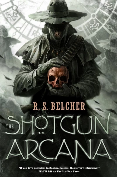 The Shotgun Arcana (Golgotha #2) by R. S. Belcher