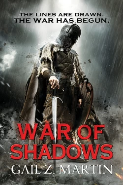 War of Shadows (The Ascendant Kingdoms Saga #3) by Gail Z. Martin