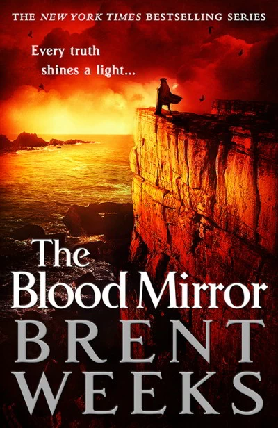 The Blood Mirror (Lightbringer #4) by Brent Weeks