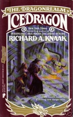 Ice Dragon (The Dragonrealm #2) by Richard A. Knaak