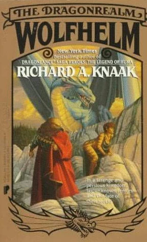 Wolfhelm (The Dragonrealm #3) by Richard A. Knaak