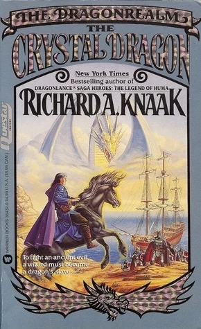 The Crystal Dragon (The Dragonrealm #5) by Richard A. Knaak