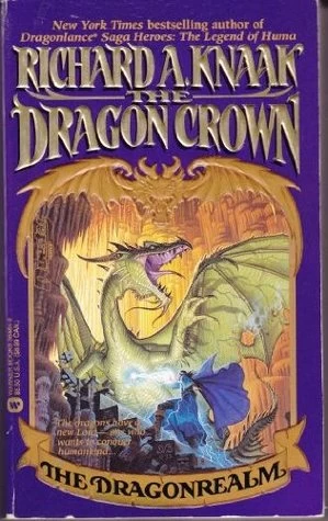 The Dragon Crown (The Dragonrealm #6) by Richard A. Knaak