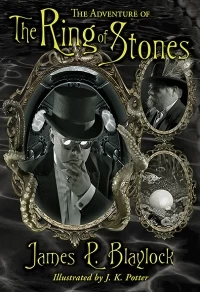 The Adventure of the Ring of Stones (Langdon St. Ives) by James P. Blaylock