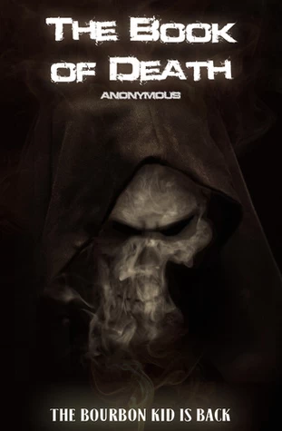 The Book of Death (The Bourbon Kid #4) by Anonymous