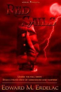 Red Sails by Edward M. Erdelac