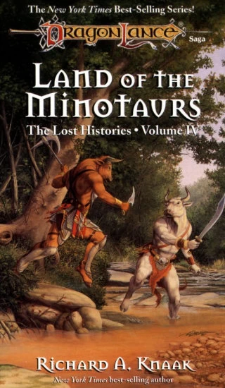 Land of the Minotaurs (Dragonlance: The Lost Histories #4) by Richard A. Knaak