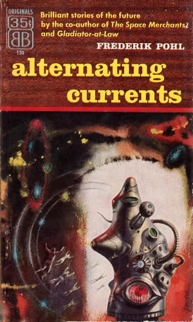 Alternating Currents by Frederik Pohl