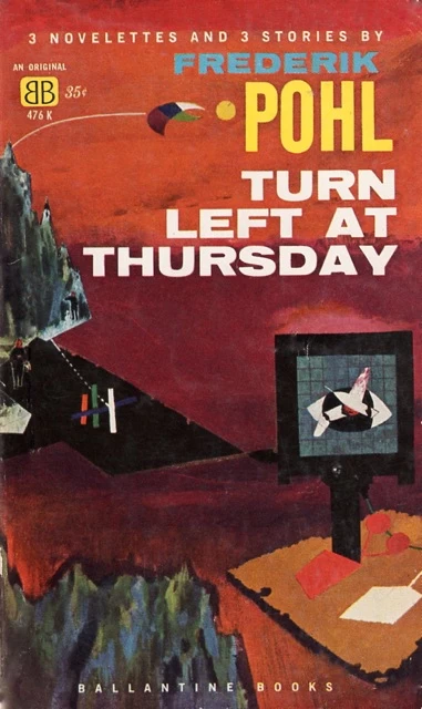 Turn Left at Thursday by Frederik Pohl