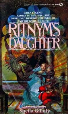 Ritnym's Daughter (The Greenbriar Trilogy #3) by Sheila Gilluly