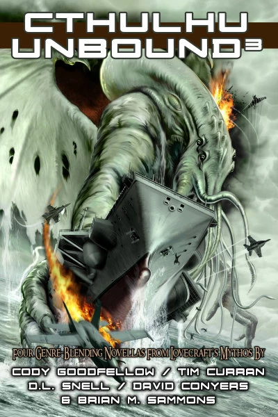 Cthulhu Unbound 3 (Cthulhu Unbound #3) by David Conyers, Brian M. Sammons