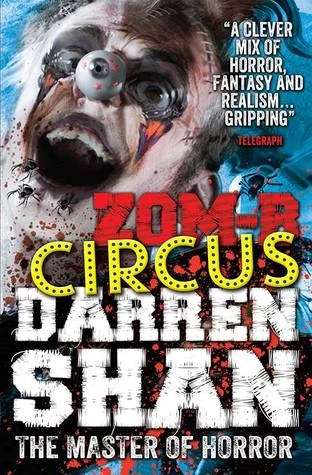 Zom-B Circus (Zom-B) by Darren Shan